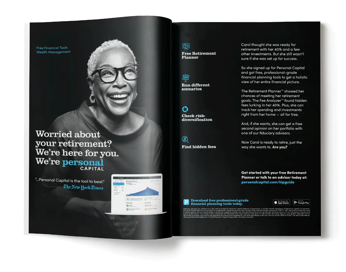 Magazine spread in black: a smiling woman in greyscale, Worried about your retirement? We’re here for you. We’re personal, and on the facing page the Free Retirement Planner, scenarios, risk and hidden fees